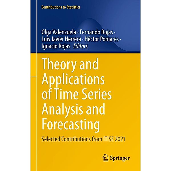 Theory and Applications of Time Series Analysis and Forecasting / Contributions to Statistics