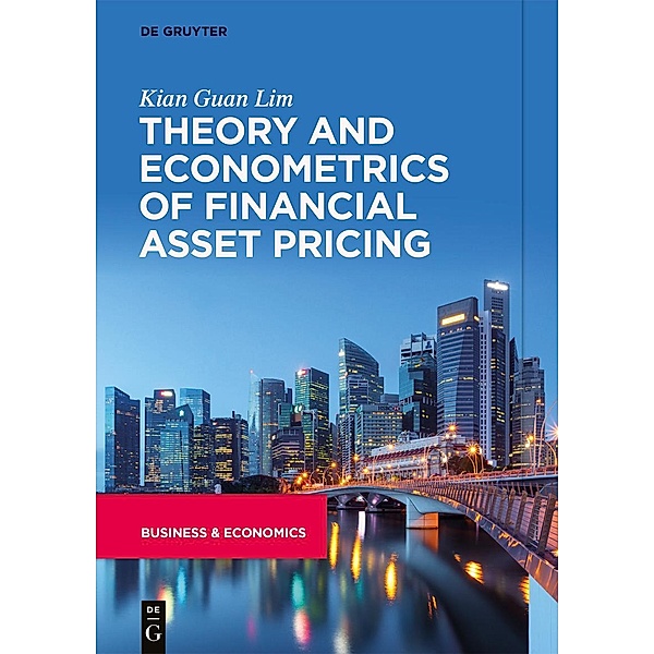 Theory and Econometrics of Financial Asset Pricing, Kian Guan Lim