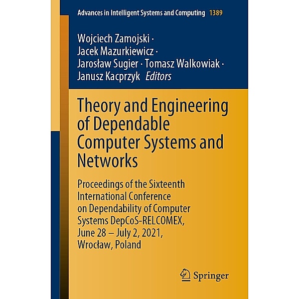 Theory and Engineering of Dependable Computer Systems and Networks / Advances in Intelligent Systems and Computing Bd.1389