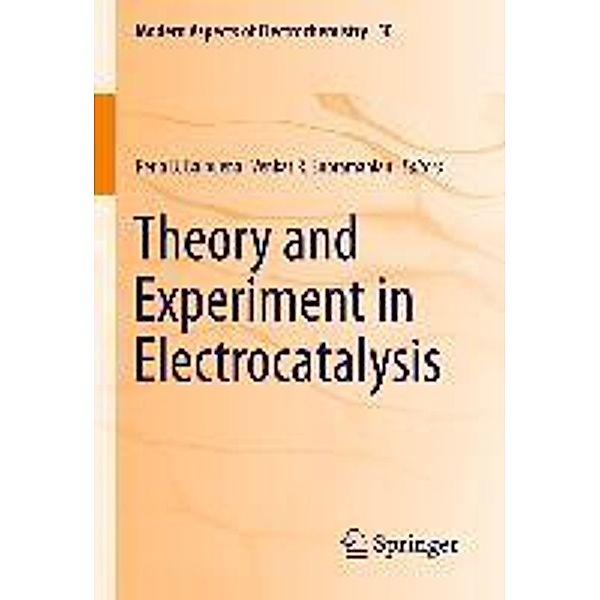 Theory and Experiment in Electrocatalysis / Modern Aspects of Electrochemistry