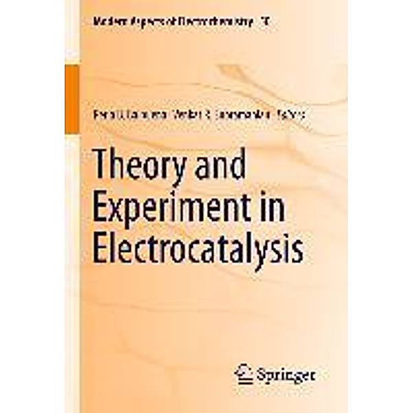 Theory and Experiment in Electrocatalysis / Modern Aspects of Electrochemistry