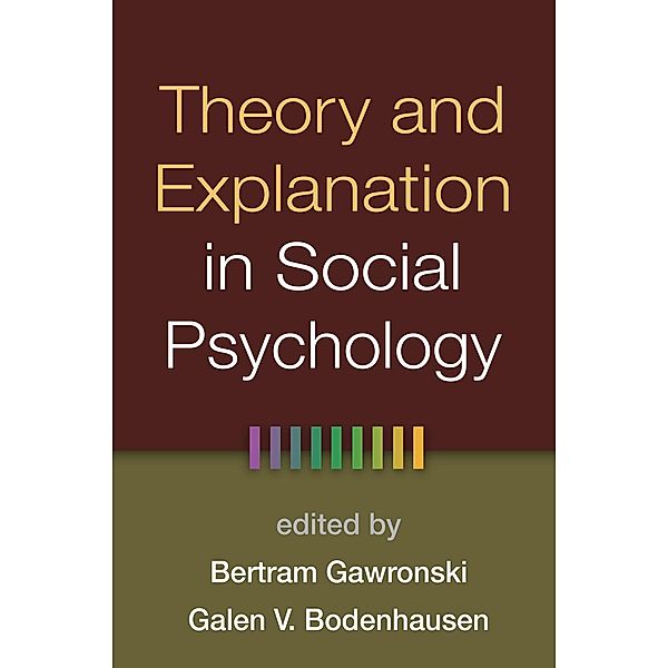 Theory and Explanation in Social Psychology