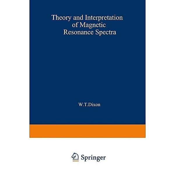 Theory and Interpretation of Magnetic Resonance Spectra, W. Dixon