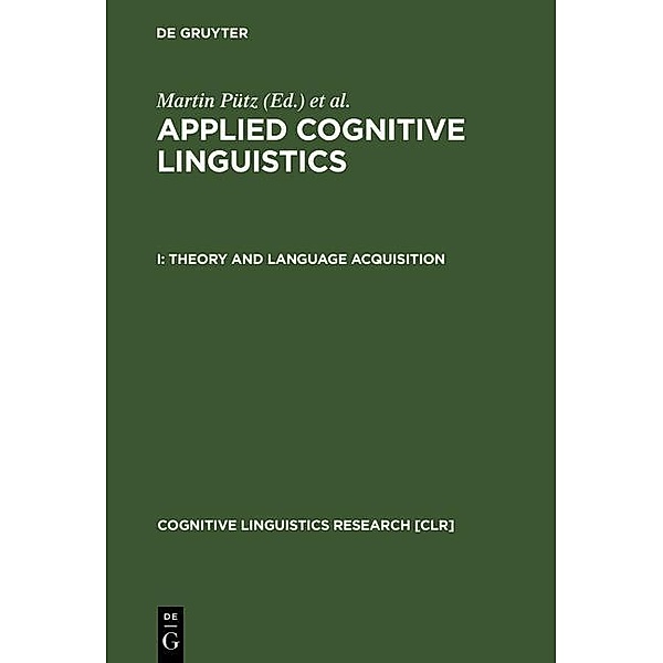 Theory and Language Acquisition / Cognitive Linguistics Research Bd.19.1