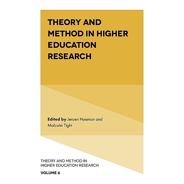 Theory and Method in Higher Education Research