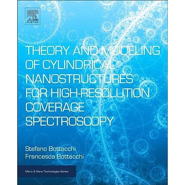 Theory and Modeling of Cylindrical Nanostructures for High-Resolution Coverage Spectroscopy, Stefano Bottacchi, Francesca Bottacchi