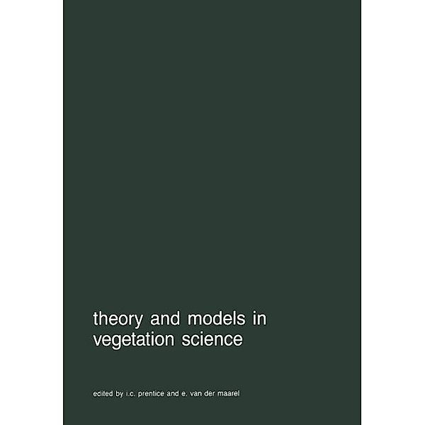 Theory and models in vegetation science / Advances in Vegetation Science Bd.8
