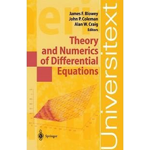 Theory and Numerics of Differential Equations / Universitext