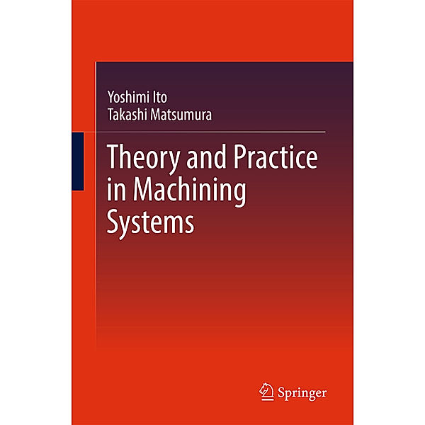 Theory and Practice in Machining Systems, Yoshimi Ito, Takashi Matsumura