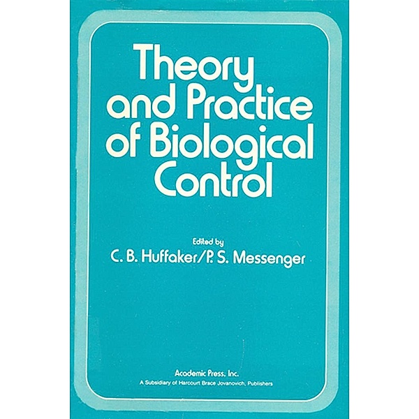 Theory and Practice of Biological Control
