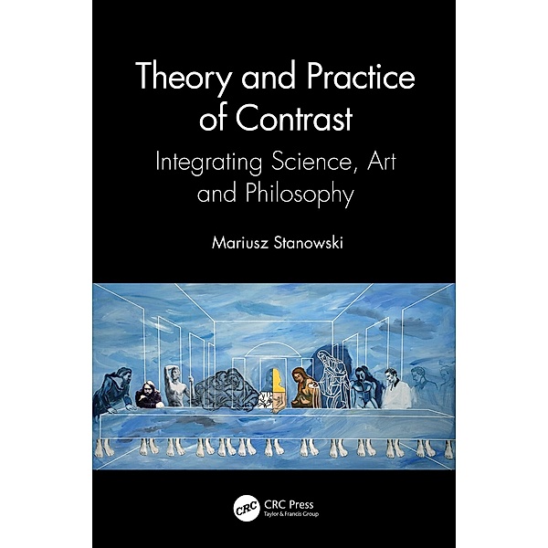 Theory and Practice of Contrast, Mariusz Stanowski