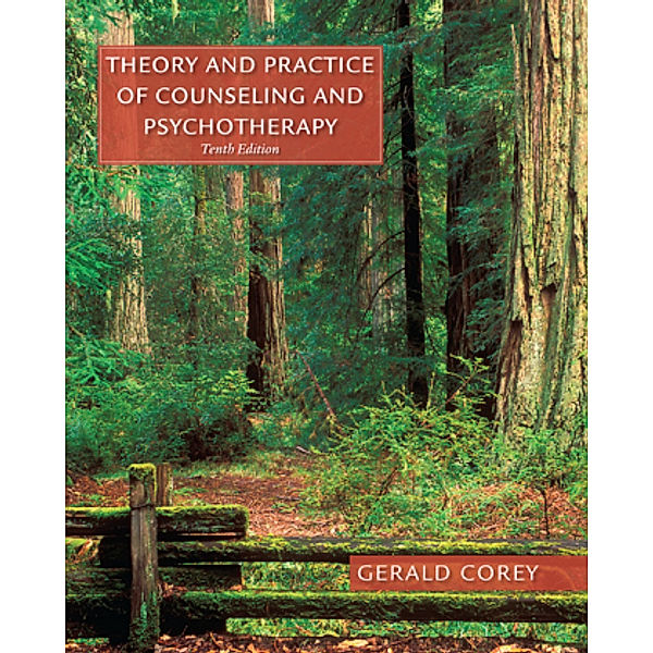 Theory and Practice of Counseling and Psychotherapy, Gerald Corey