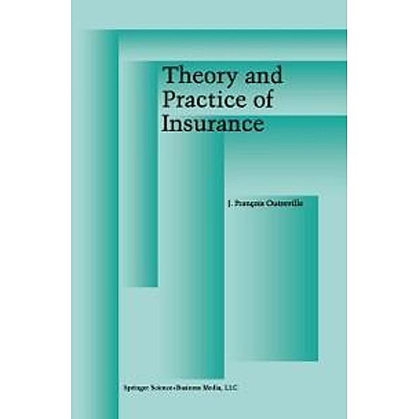 Theory and Practice of Insurance, J. François Outreville