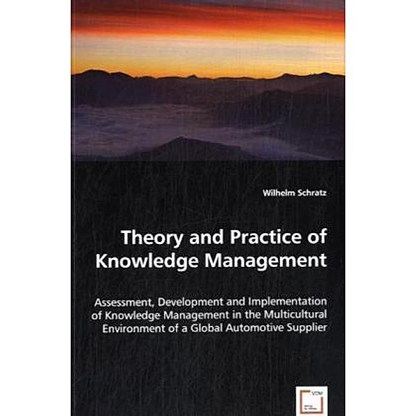 Theory and Practice of Knowledge Management, Wilhelm Schratz