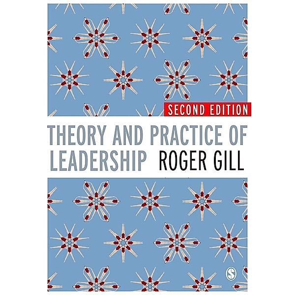 Theory and Practice of Leadership, Roger Gill