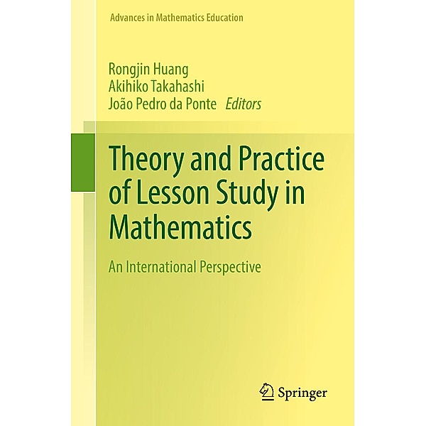 Theory and Practice of Lesson Study in Mathematics / Advances in Mathematics Education