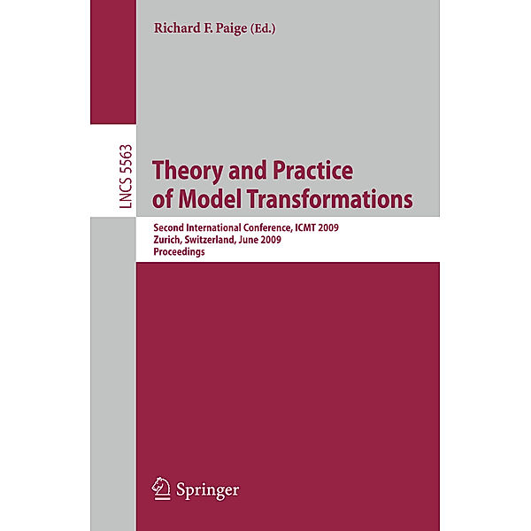 Theory and Practice of Model Transformations