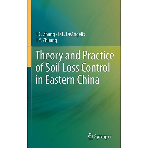 Theory and Practice of Soil Loss Control in Eastern China, J. C. Zhang, D. L. DeAngelis, J. Y. Zhuang