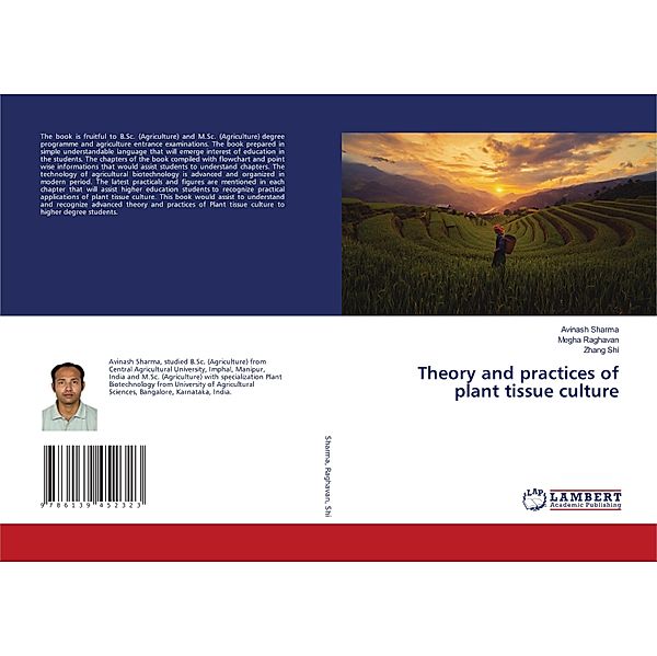 Theory and practices of plant tissue culture, Avinash Sharma, Megha Raghavan, Zhang Shi