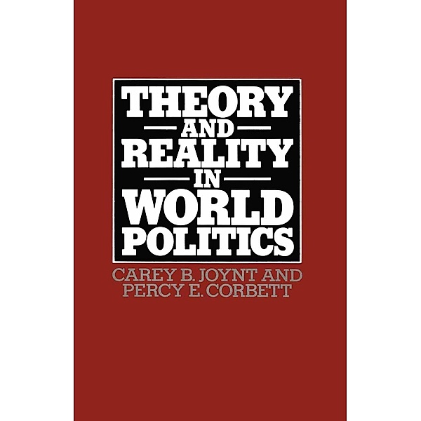 Theory and Reality in World Politics, Carey B. Joynt, P. H. Corbett