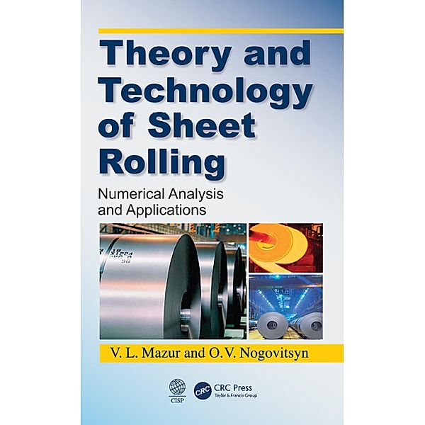 Theory and Technology of Sheet Rolling, V. L. Mazur, O. V. Nogovitsyn