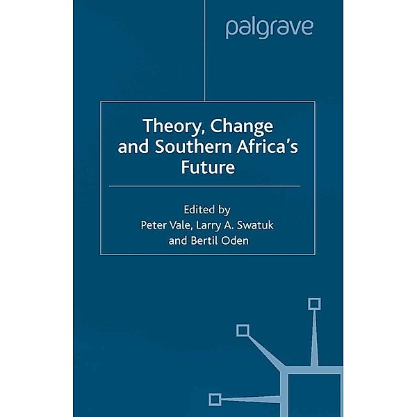 Theory, Change and Southern Africa / International Political Economy Series