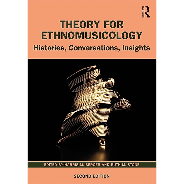 Theory for Ethnomusicology, Harris Berger, Ruth Stone