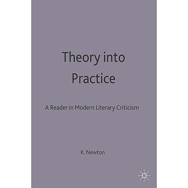 Theory into Practice: A Reader in Modern Literary Criticism, Ryan Johnson