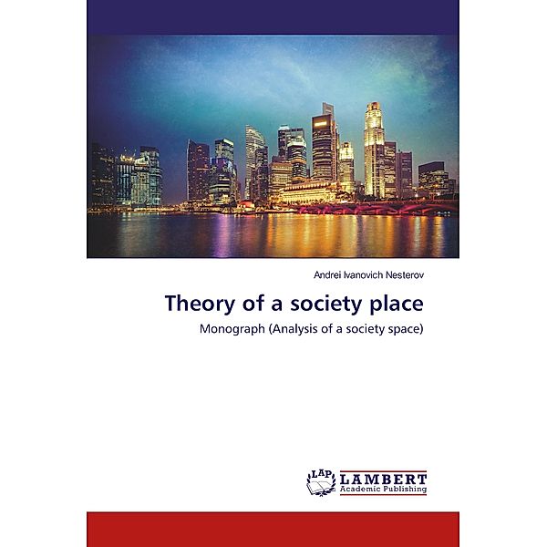 Theory of a society place, Andrei Ivanovich Nesterov