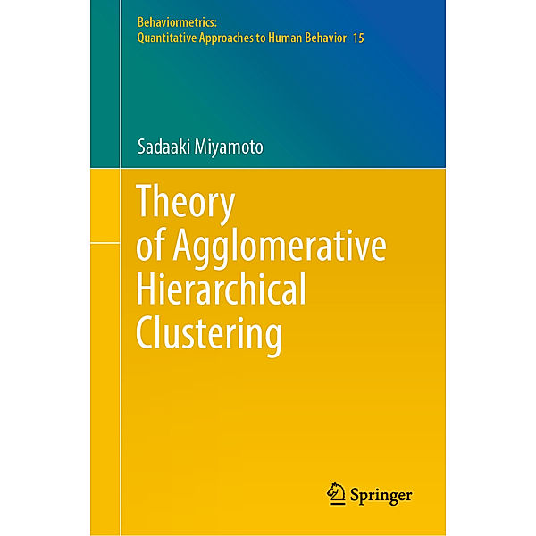 Theory of Agglomerative Hierarchical Clustering, Sadaaki Miyamoto