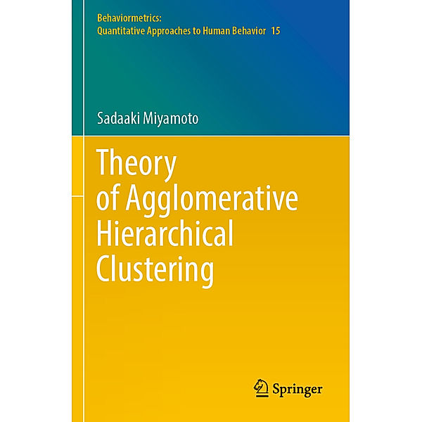 Theory of Agglomerative Hierarchical Clustering, Sadaaki Miyamoto
