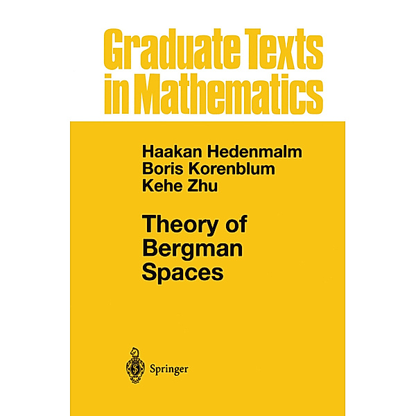 Theory of Bergman Spaces, Hakan Hedenmalm, Boris Korenblum, Kehe Zhu