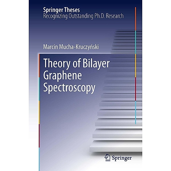 Theory of Bilayer Graphene Spectroscopy / Springer Theses, Marcin Mucha-Kruczynski