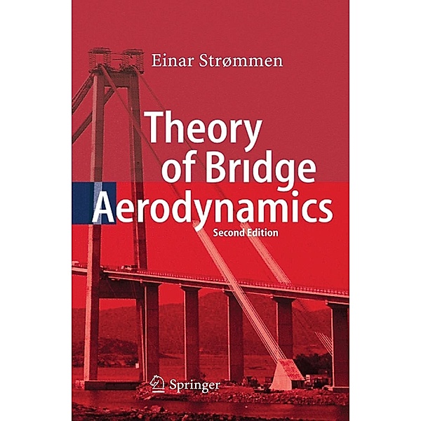 Theory of Bridge Aerodynamics, Einar Strømmen