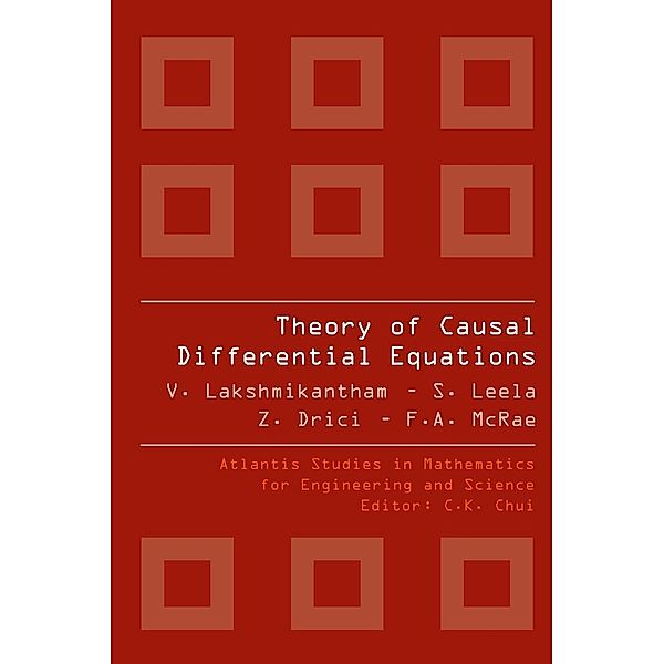 THEORY OF CAUSAL DIFFERENTIAL EQUATIONS / Atlantis Studies in Mathematics for Engineering and Science Bd.5, S. Leela, V. Lakshmikantham