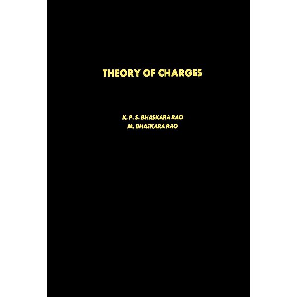 Theory of Charges, K. P. S. Bhaskara Rao, M. Bhaskara Rao