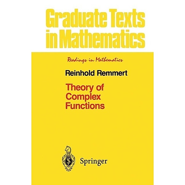 Theory of Complex Functions / Graduate Texts in Mathematics Bd.122, Reinhold Remmert