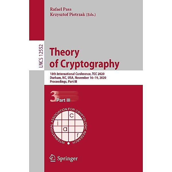 Theory of Cryptography / Lecture Notes in Computer Science Bd.12552