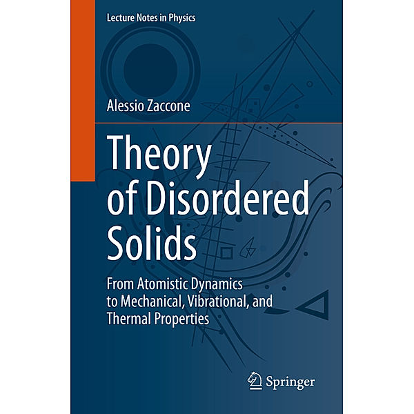 Theory of Disordered Solids, Alessio Zaccone