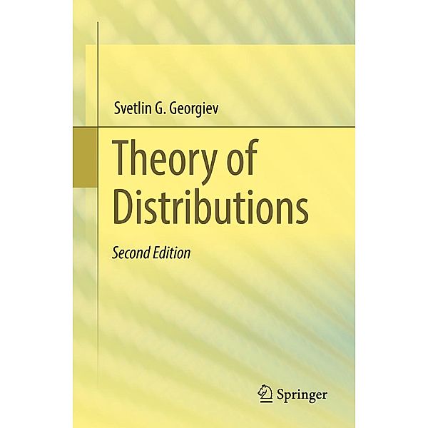 Theory of Distributions, Svetlin G. Georgiev