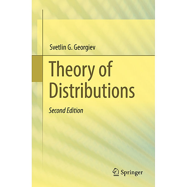 Theory of Distributions, Svetlin G. Georgiev