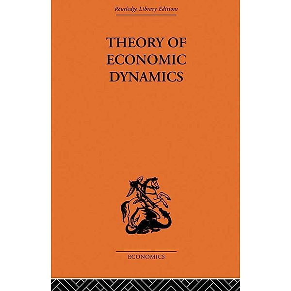 Theory of Economic Dynamics, M. Kalecki