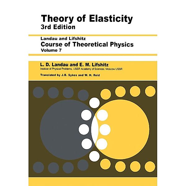 Theory of Elasticity, L D Landau, L. P. Pitaevskii, A. M. Kosevich, E. M. Lifshitz