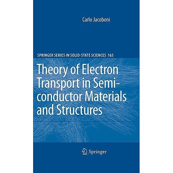 Theory of Electron Transport in Semiconductors, Carlo Jacoboni