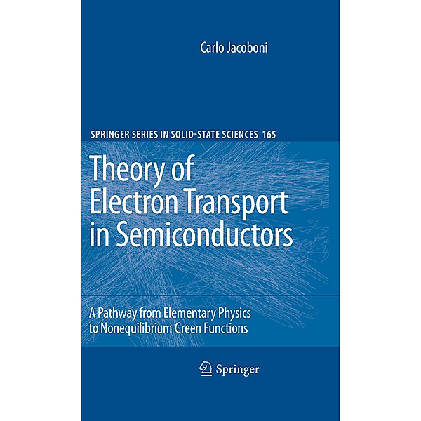 Theory of Electron Transport in Semiconductors, Carlo Jacoboni