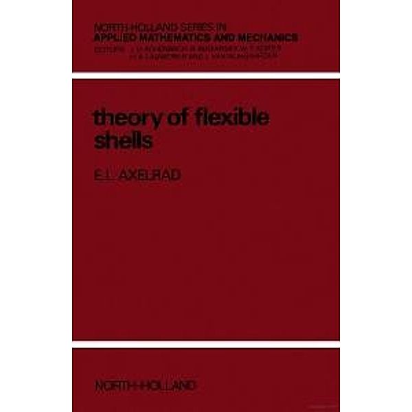 Theory of Flexible Shells, E. L. Axelrad