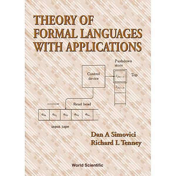 Theory of Formal Languages with Applications, Dan Simovici, Richard L Tenney;;;