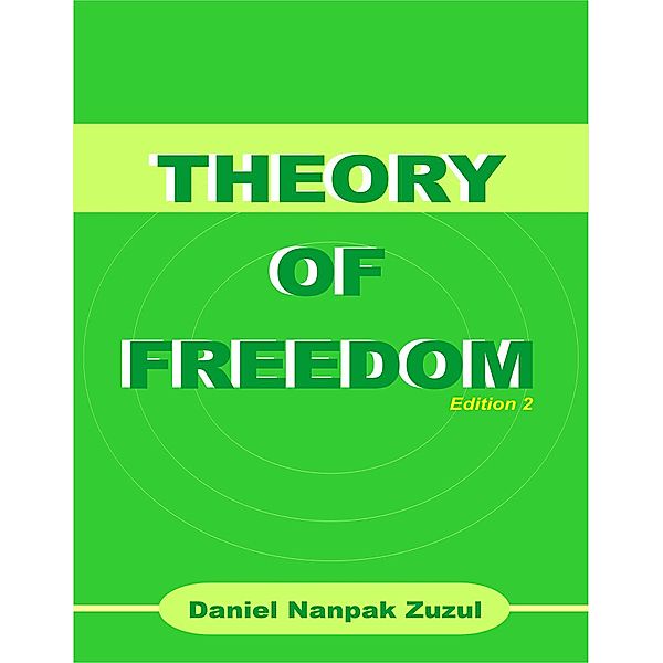 Theory of Freedom, Daniel Nanpak Zuzul