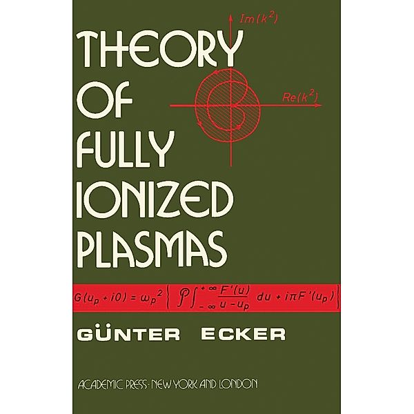 Theory of Fully Ionized Plasmas, Günter Ecker