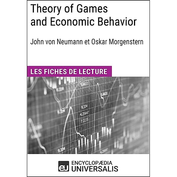 Theory of Games and Economic Behavior de Christian Morgenstern, Encyclopaedia Universalis